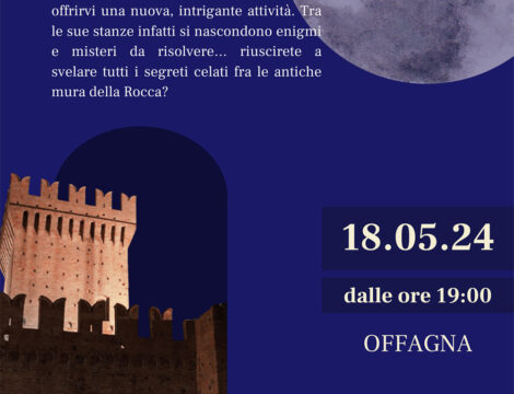 Notte dei Musei 2024 – 18 Maggio 2024: Un’Avventura Misteriosa alla Rocca di Offagna